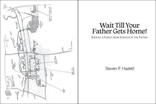 Wait Till Your Father Gets Home by Steven P. Hazlett