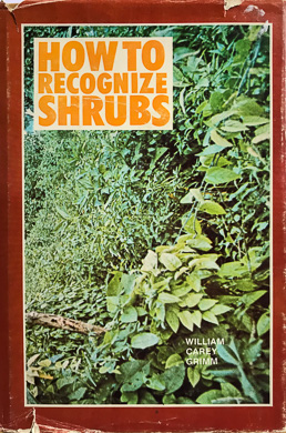 How to Recognize Shrubs by William Carey Grimm